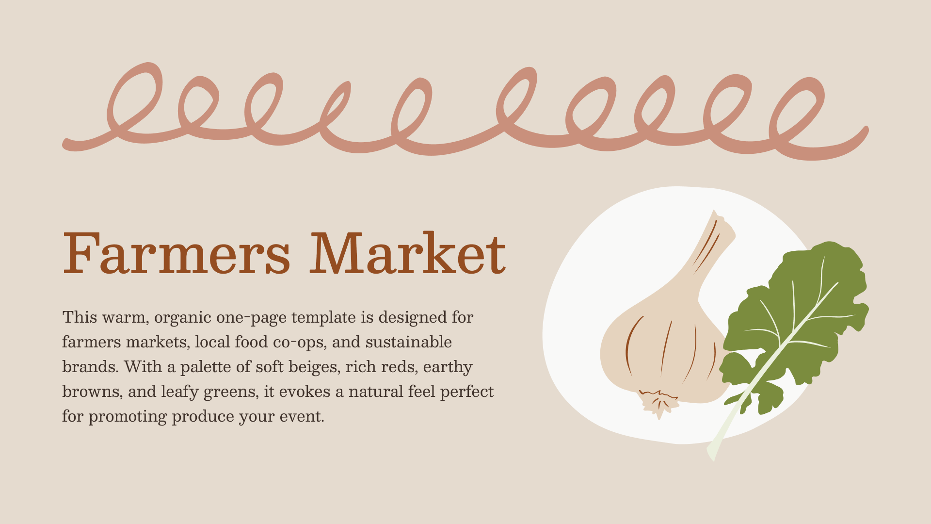 A preview for the "Farmers Market" Figma Sites template. A decorative squiggle lines the top of the preview, along with an illustration of a garlic bulb and kale over a circle. The text reads "This warm, organic one-page template is designed for farmers markets, local food co-ops, and sustainable brands. With a palette of soft beiges, rich reds, earthy browns, and leafy greens, it evokes a natural feel perfect for promoting produce your event."